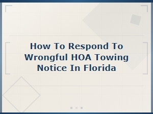 How to Fight a Wrongful Hoa Tow Notice in Florida