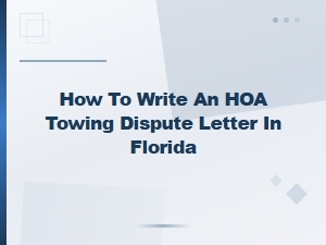 Florida Hoa Towing Dispute Letter Template and Guide